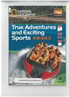 True adventures and exciting sports